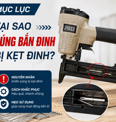 Nguyên nhân súng bắn đinh bị kẹt đinh
